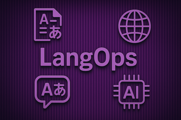 🧠 LangOps and the Future of Localisation